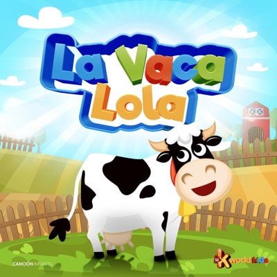 La Vaca Lola - La Vaca Lola