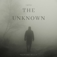 Into the Unknown - EP - Richard Billy