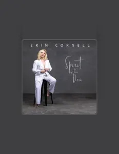 Listen to Erin Cornell, watch music videos, read bio, see tour dates & more!