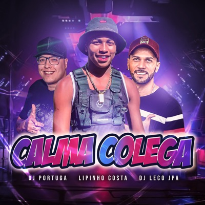 Calma Colega - Single