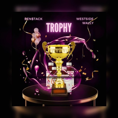 Trophy (feat. Westside Wally) - Single