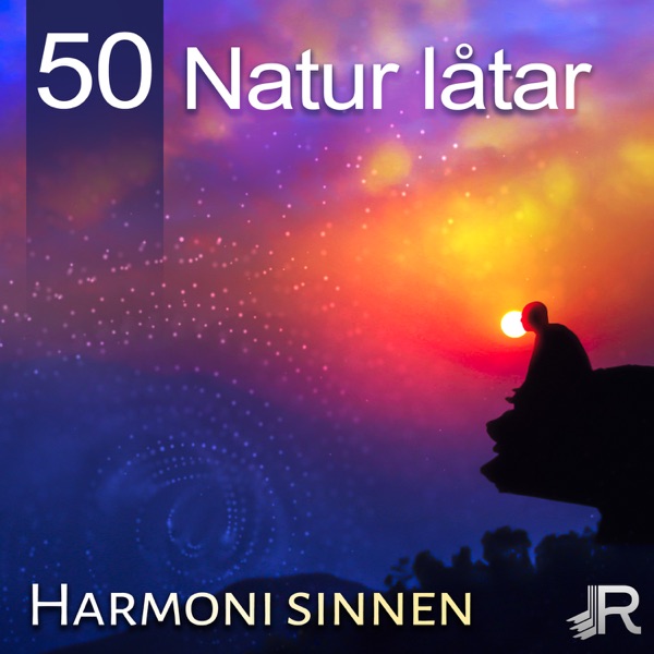 50 Natur låtar: Harmoni sinnen, Välbefinnande, Mjuk musik för stillhet, Håll lugn och slappna av, Positiv attityd, Omgivnings musikterapi