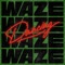 Dancing - Waze lyrics