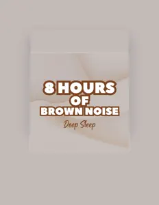 Listen to 8 Hours of Brown Noise, watch music videos, read bio, see tour dates & more!