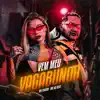 Stream & download Vem Meu Vagabundo (feat. DJ MARIACHI) - Single