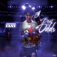 Beat the Odds - JAKKBOY JAAY