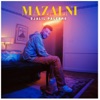Mazalni - Single, 2022