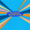 Tuesday Beach Club - EP - Tuesday Beach Club