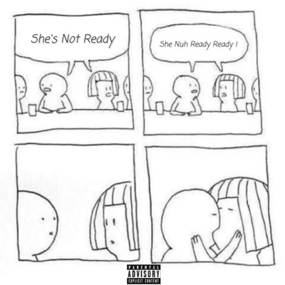 She Nah Ready - Single