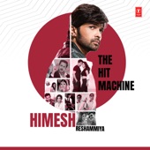 Himesh Reshammiya the Hit Machine artwork