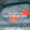 Taste On My Lips - Whitesforce lyrics