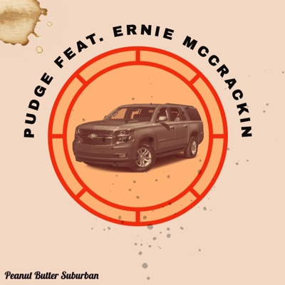 Peanut Butter Suburban (feat. Ernie McCrackin) - Single