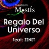 Regalo del Universo (feat. Zenet) - Single