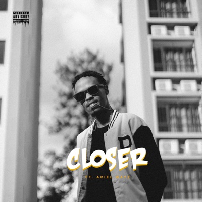 CLOSER (feat. Ariel wayz) - Single