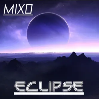 Eclipse - Single by Mixo album reviews, ratings, credits