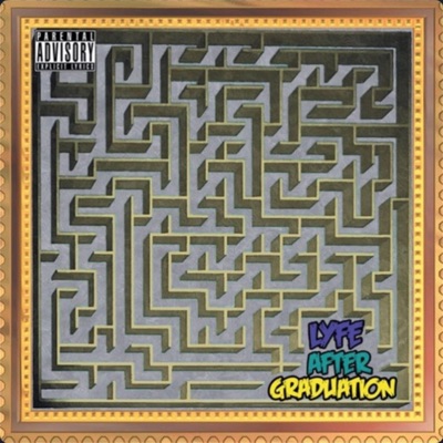 Lyfe After Graduation