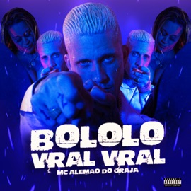 Bololo Vral Vral MC Alemão do Graja