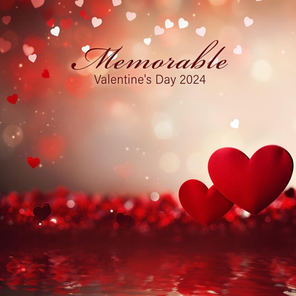 Memorable Valentine's Day 2024