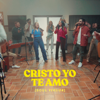Cristo Yo Te Amo (Soul Version) - David & Karen & Hez y Gaby