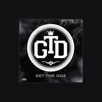 Listen to Get The Doe, watch music videos, read bio, see tour dates & more!