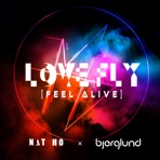 Love Fly (Feel Alive) - Single