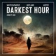 Darkest Hour Don t Go Single