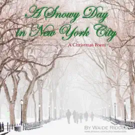 A Snowy Day in New York City: A Christmas Poem (Unabridged)