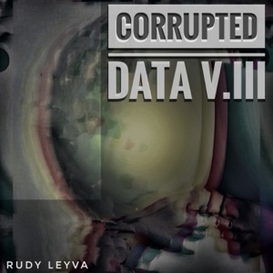 Corrupted Data V.III