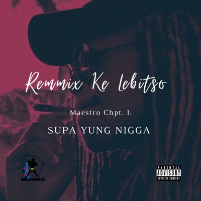 Maestro Chpt. 1: Supa Yung Nigga