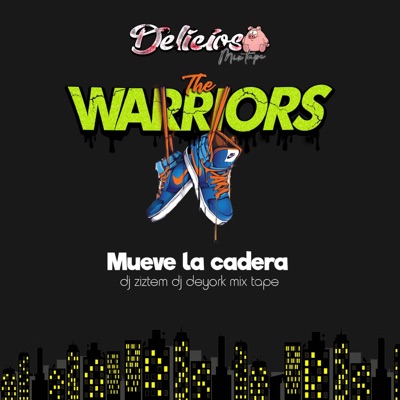 Mueve la cadera -dj ziztem (the warriors crew) [dj deyork Remix] - Single