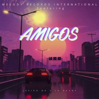 Amigos - Single - Javiko DK & La Duany