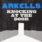Knocking at the Door - Arkells lyrics
