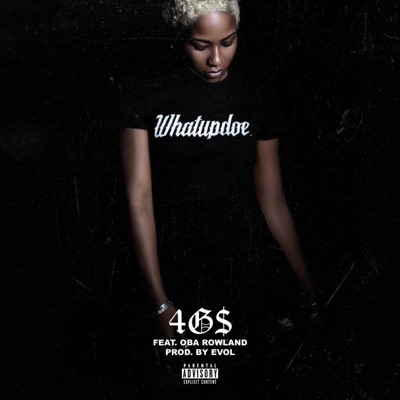 4 G $ (feat. Oba Rowland) - Single
