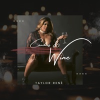 Candles & Wine - Single - Taylor Rene'