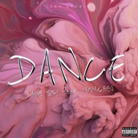 Dance (feat. MMCHV) Dave Sky