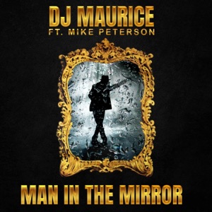 Man in the Mirror (feat. Mike Peterson) [Radio Extended]