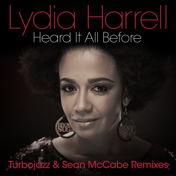 Heard It All Before (Turbojazz & Sean Mccabe Remixes)