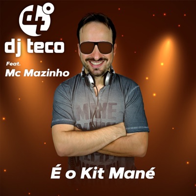 É o Kit Mané (feat. MC Mazinho) - Single