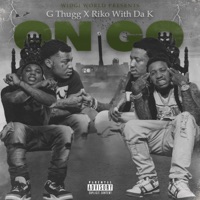 On Go (feat. Riko Wit Da K) - Single - G Thugg