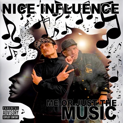 Me Or Just the Music (feat. Nathan N!ce & Influence) - Single