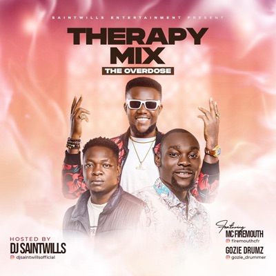 Dj Saintwills - Therapy Mix monalisa