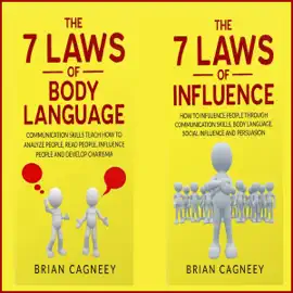 How to Analyze People: The 7 Laws of Body Language and The 7 Laws of Influence (Unabridged)