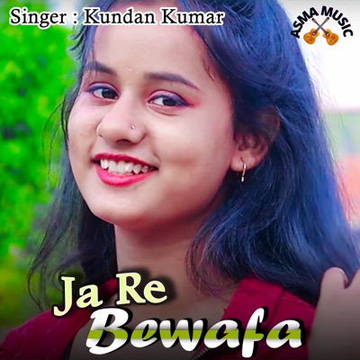 Ja Re Bewafa - Single