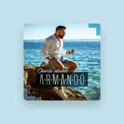 Listen to Armando, watch music videos, read bio, see tour dates & more!