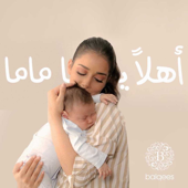 Ahlan Ya Mama - Balqees