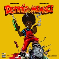 Dennis the Menace (feat. Joe Boii) - Single - Vonni G