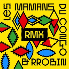 Meki (Romane Santarelli Remix) Les Mamans du Congo & RRobin