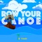Row Your Canoe - Tui n Friends lyrics