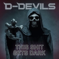 This Shit Gets Dark - Single - D-Devils