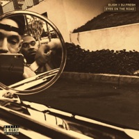 Eyes On the Road - Single - Eligh & DJ.Fresh
